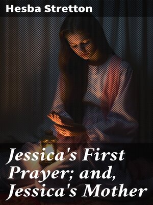 cover image of Jessica's First Prayer; and, Jessica's Mother